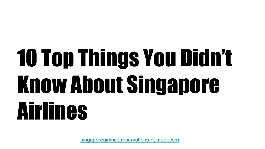 10 top things you didn t know about singapore