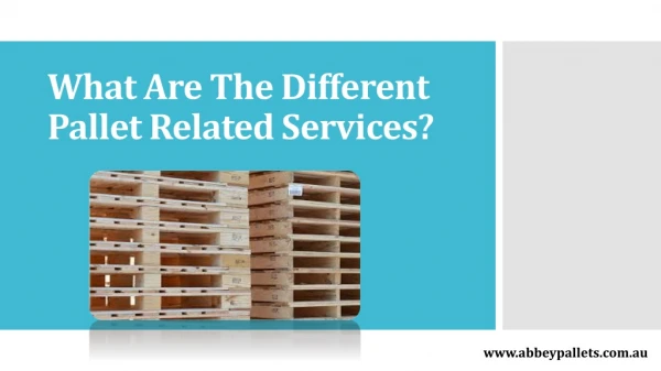 Different Pallet Related Services?