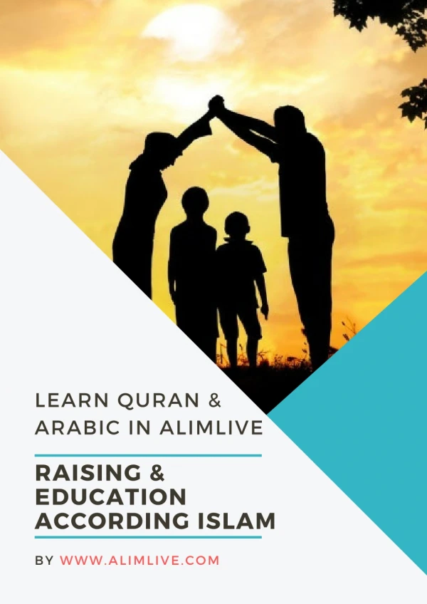 Raising and Educating according to Islam | Learn Quran Online