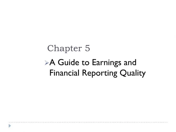 A Guide to Earnings and Financial Reporting Quality
