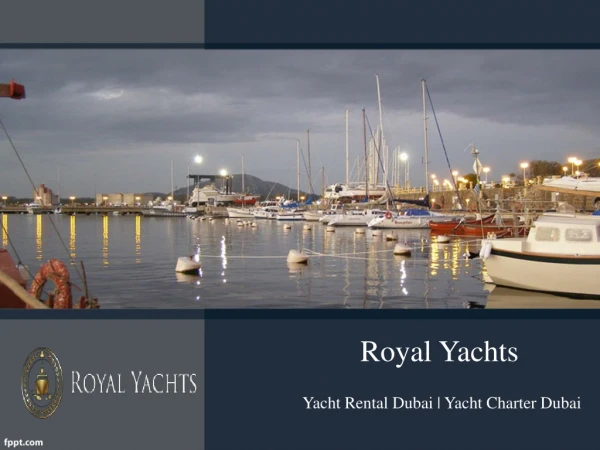 Yacht Rental Dubai | Yacht Charter Dubai | Royal Yachts