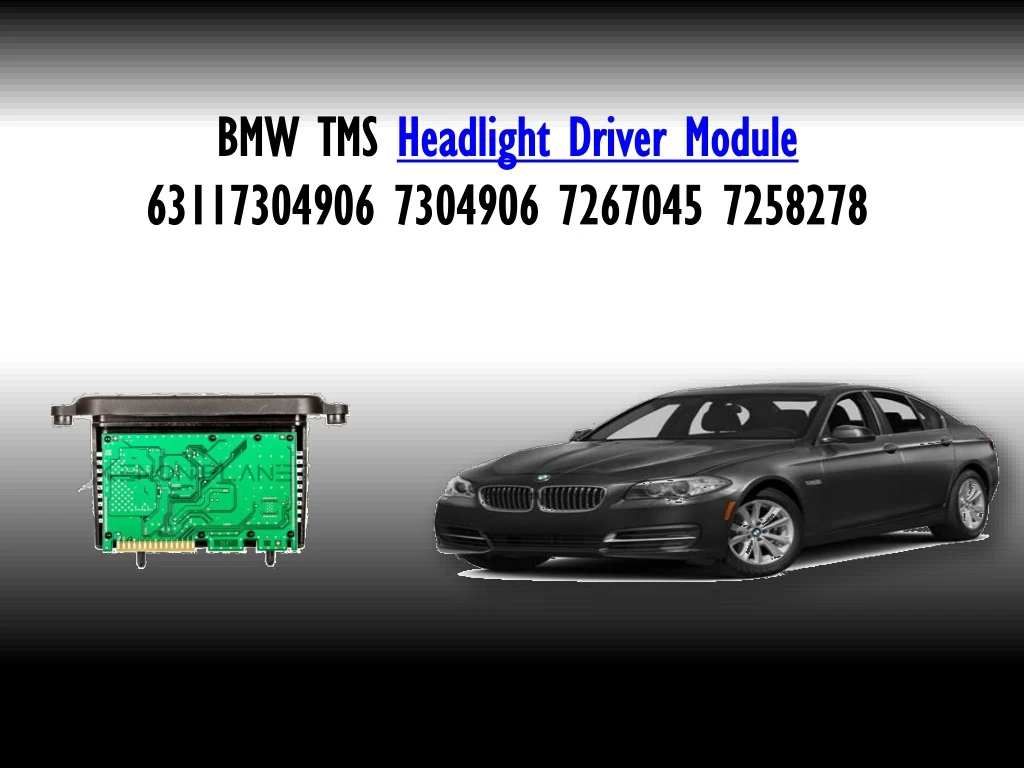 bmw tms headlight driver module 63117304906 7304906 7267045 7258278