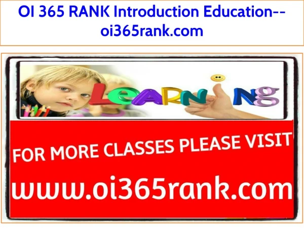 OI 365 RANK Introduction Education--oi365rank.com