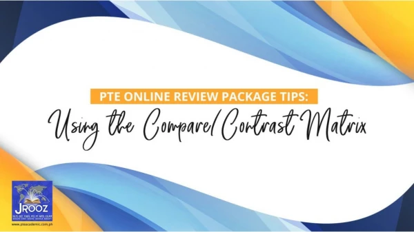 PTE Online Review Package Tips: Using the Compare/Contrast Matrix