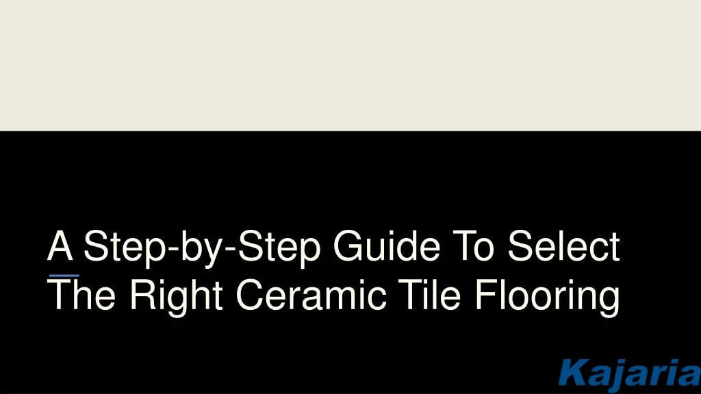 a step by step guide to select the right ceramic