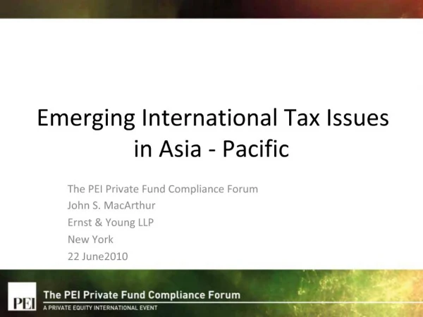 Emerging International Tax Issues in Asia - Pacific