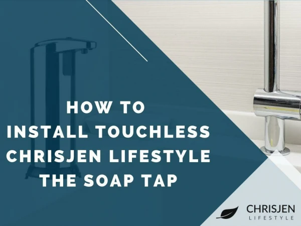 How to install chrisjenlifestyle the soap tap