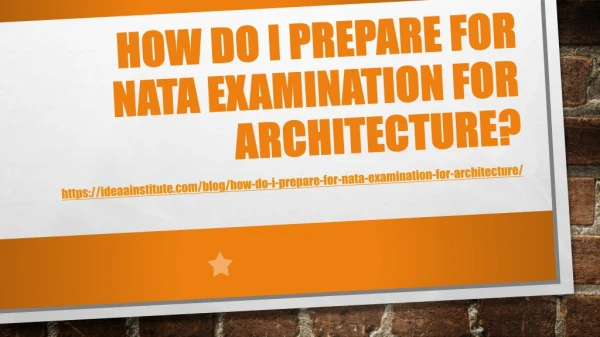 How Do I Prepare For NATA Examination For Architecture?