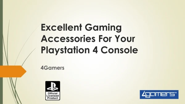 Excellent Gaming Accessories For Your Playstation 4 Console