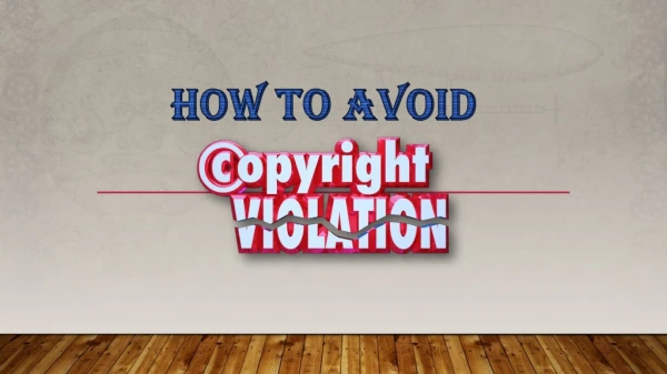 How to avoid Copyright Violations