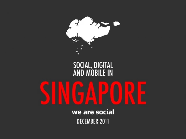 Digital 2011 Singapore (December 2011)