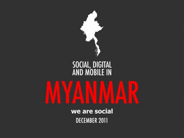 Digital 2011 Myanmar (December 2011)