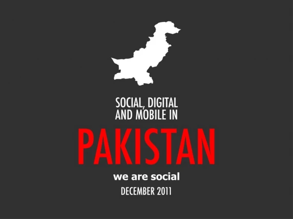 Digital in 2011 Pakistan (December 2011)
