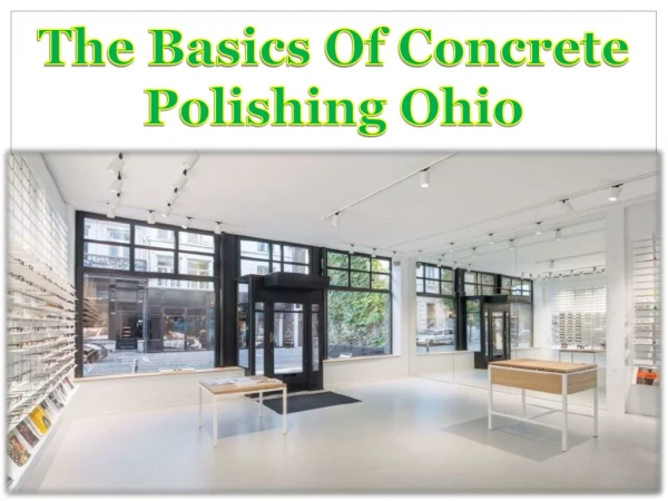 The Basics Of Concrete Polishing Ohio