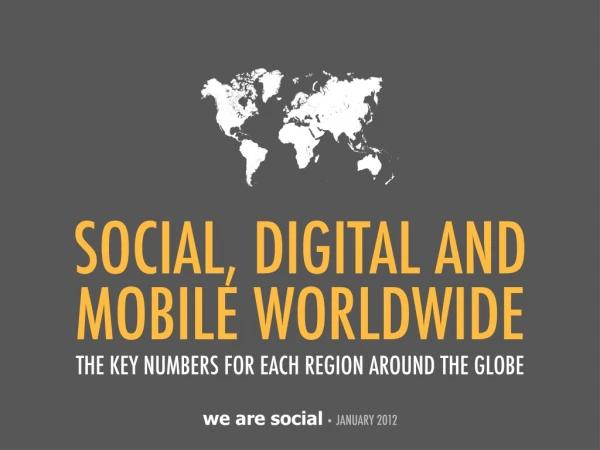 Digital 2012 Global Overview (January 2012)