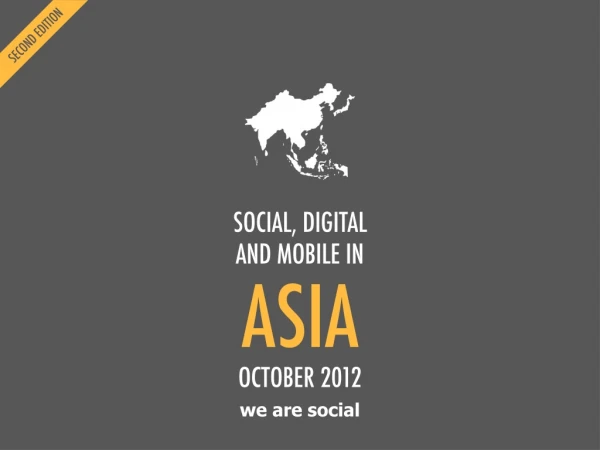 Digital 2012 Asia (October 2012)