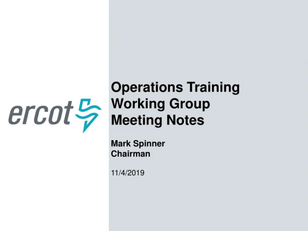Operations Training Working Group Meeting Notes Mark Spinner Chairman 7/27/2017