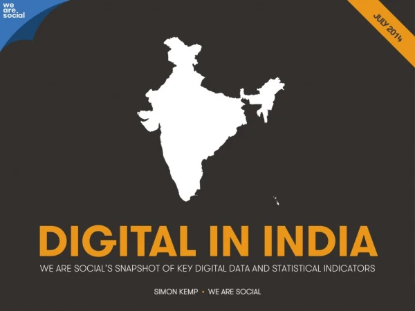 Digital 2014 India (July 2014)