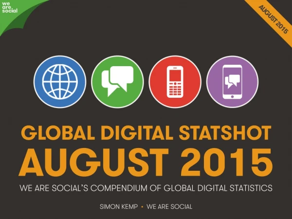 Digital 2015 Global Digital Statshot (August 2015)