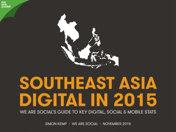 Digital 2015 Southeast Asia (November 2015)