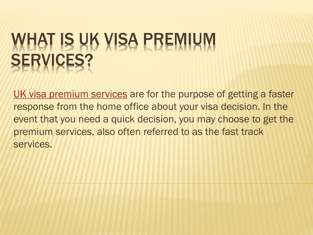what is uk visa premium services