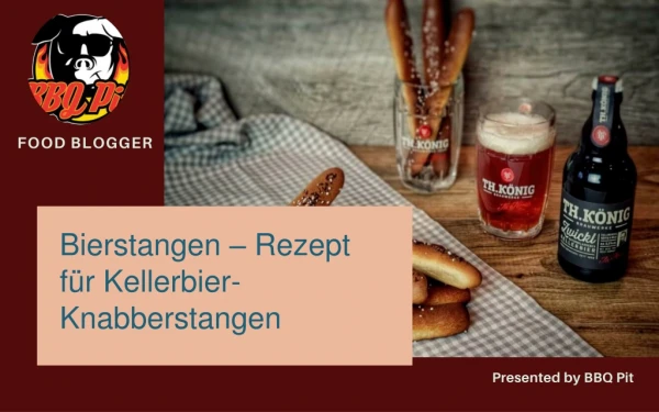 Bierstangen – Rezept für Kellerbier-Knabberstangen