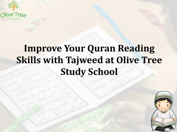 Improve Your Quran Reading Skills with Tajweed at Olive Tree Study School