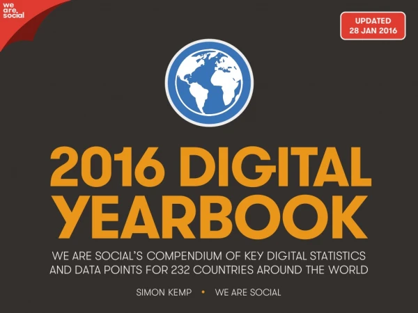 Digital 2016 Global Digital Yearbook (February 2016)