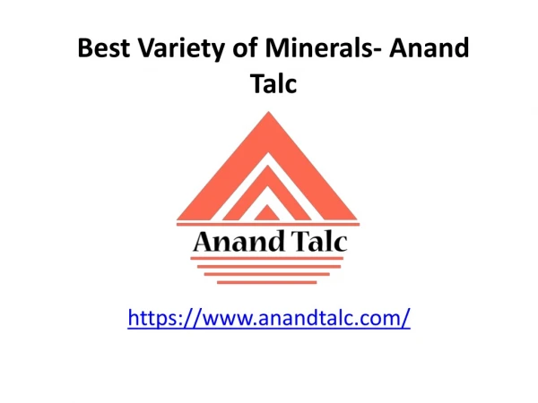 Best Variety of Minerals- Anand Talc