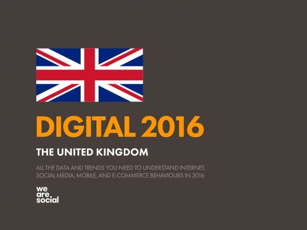 digital 2016 the united kingdom