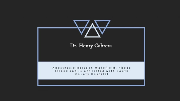 Dr. Henry Cabrera - Provides Consultation in Anesthesiology