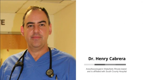 Henry Cabrera, MD - Medical Professional From Wakefield, RI