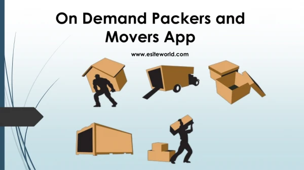 On Demand Packers and Movers App