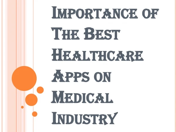 How Do the Best Healthcare Apps Can Help the Medical Industry?