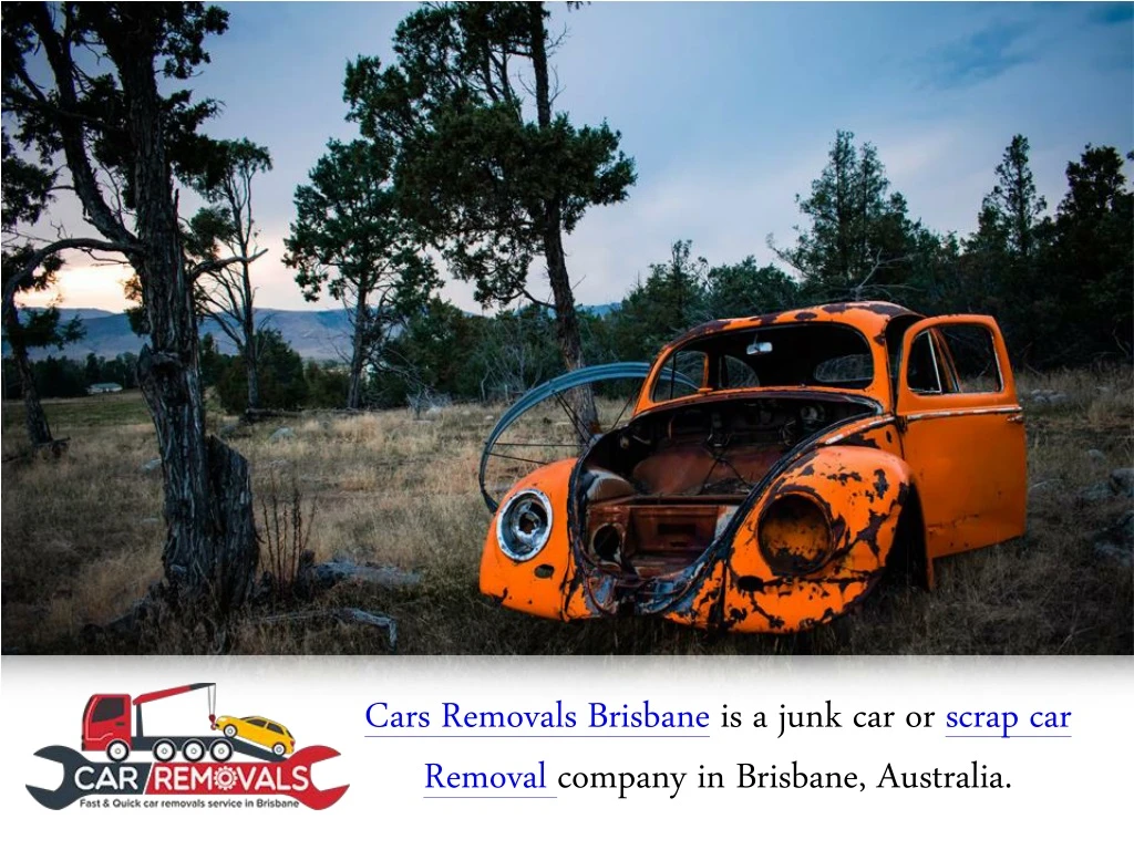 cars removals brisbane is a junk car or scrap
