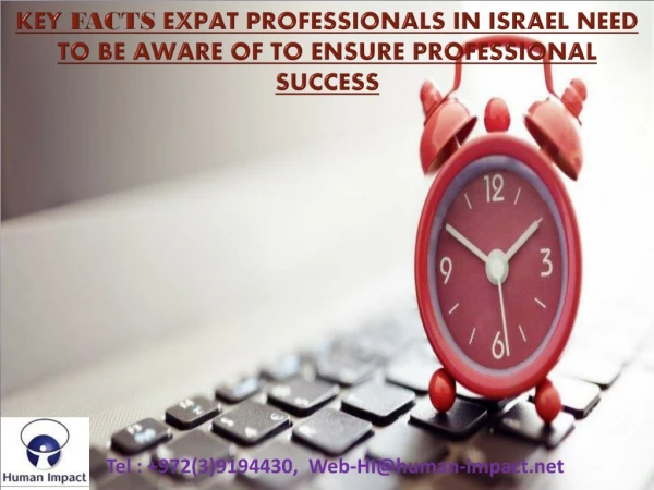 Key Facts Expat Professionals In Israel Need To Be Aware Of To Ensure Professional Success