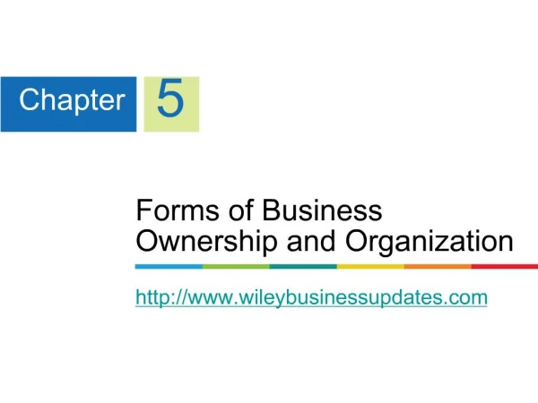 Forms of Business Ownership and Organization wileybusinessupdates
