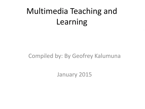 Multimedia Teaching and Learning