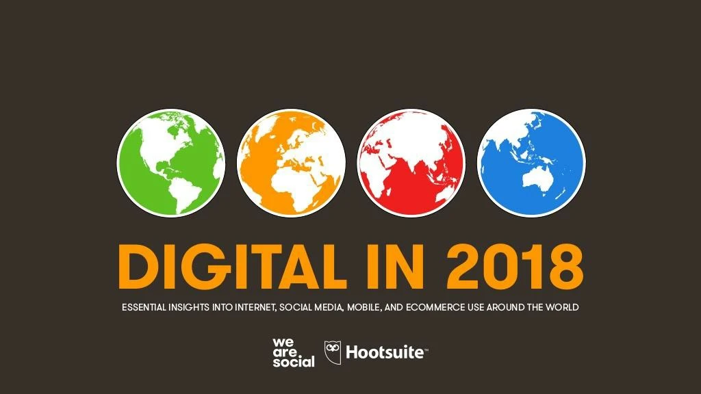 digital 2018 global digital overview january 2018