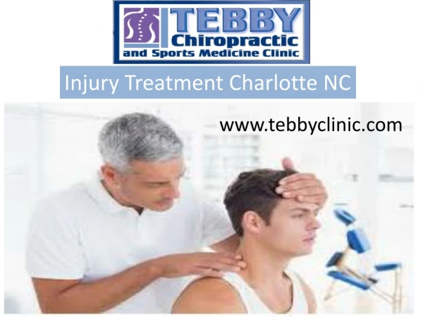 Injury Treatment Charlotte NC- Tebby Clinic