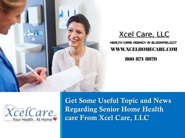 Xcel Care, LLC- Non-medical home health care agency in Bloomfield, Connecticut