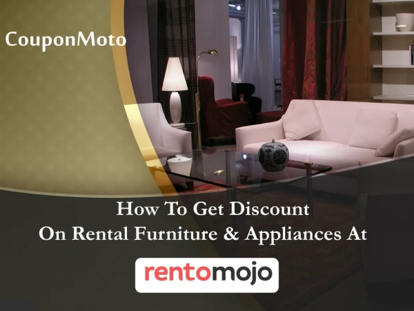 How to use Rentomojo Coupons?