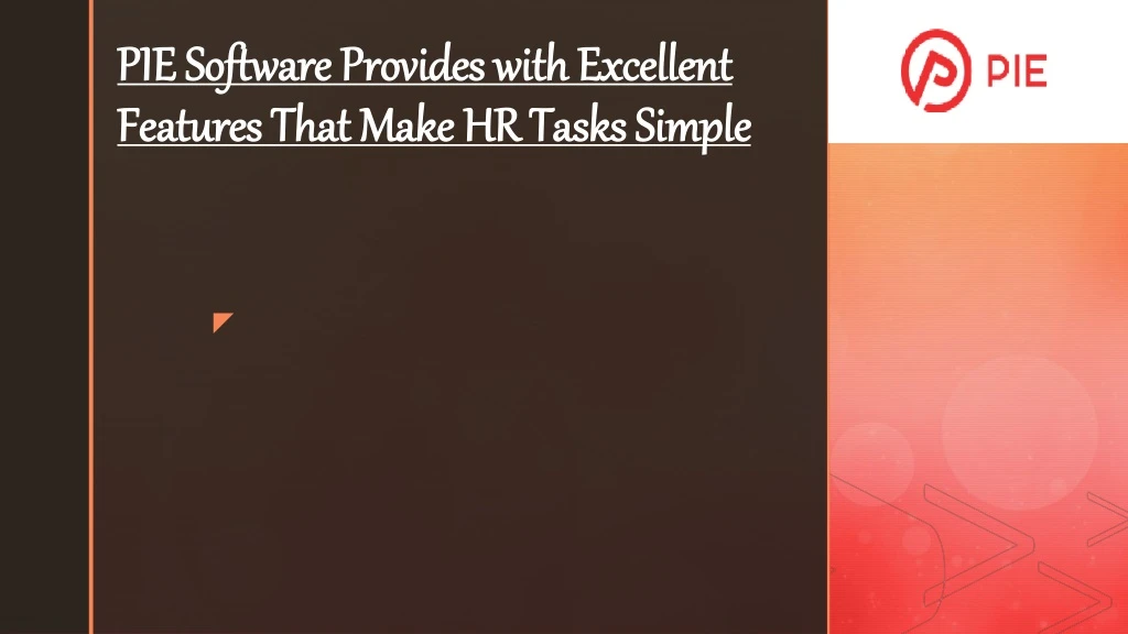 pie software provides with excellent features that make hr tasks simple