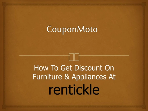 how to use Rentickle Coupons?