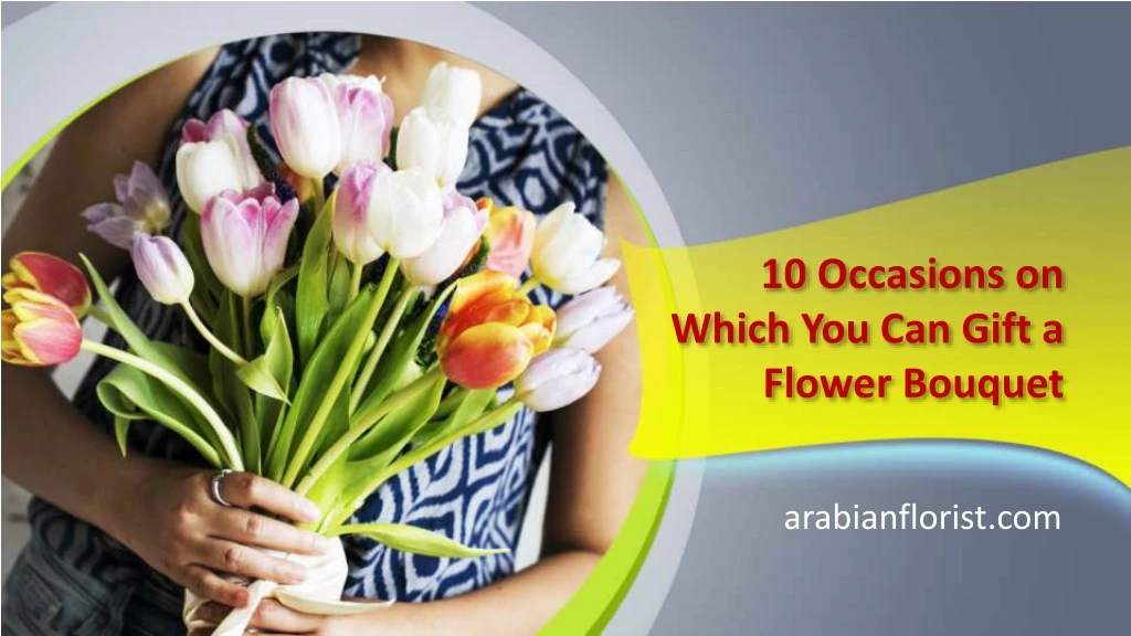 10 occasions on which you can gift a flower