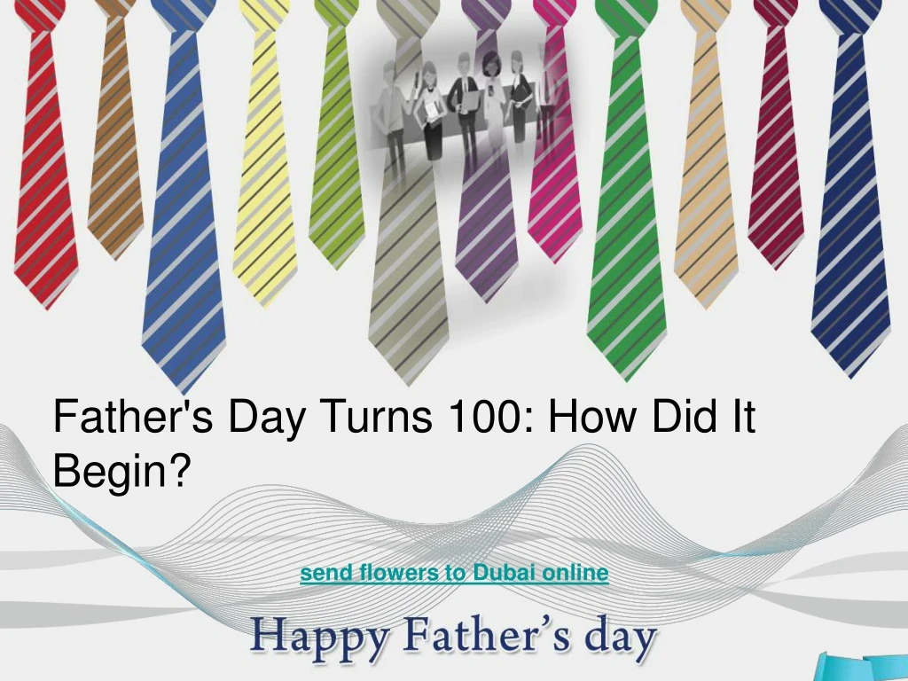 father s day turns 100 how did it begin