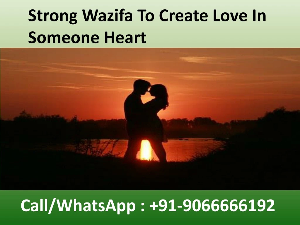strong wazifa to create love in someone heart