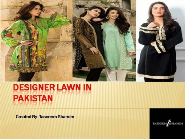 DESIGNER LAWN IN PAKISTAN
