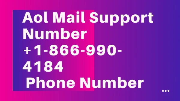 Aol Mail Support Number 1-866-990-4184 Phone Number