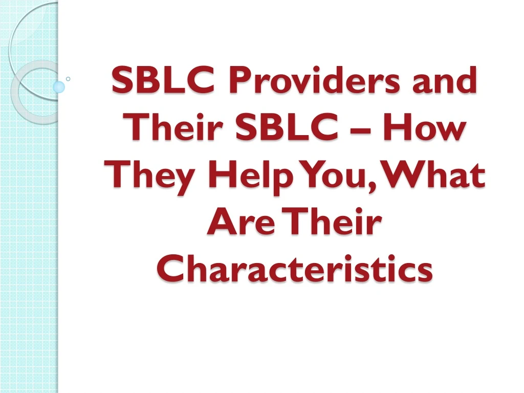 sblc providers and their sblc how they help you what are their characteristics